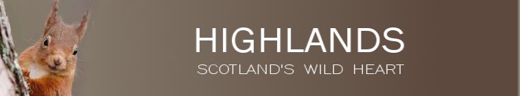 Highlands: Scotland s Wild Heart